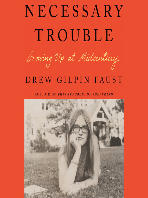 Title details for Necessary Trouble by Drew Gilpin Faust - Wait list
